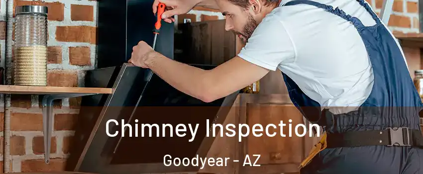 Chimney Inspection Goodyear - AZ