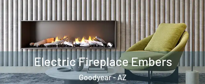  Electric Fireplace Embers Goodyear - AZ