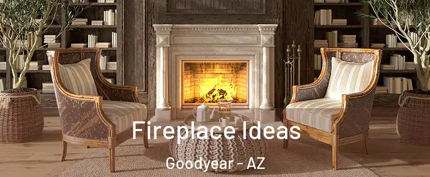  Fireplace Ideas Goodyear - AZ