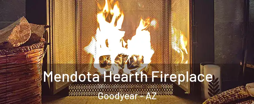  Mendota Hearth Fireplace Goodyear - AZ